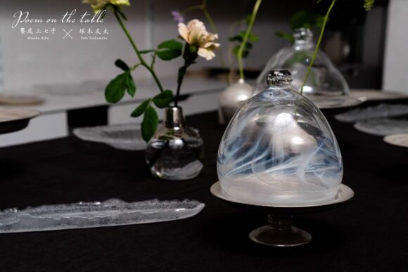 饗庭三七子・塚本友太 2人展『Poem on the table』