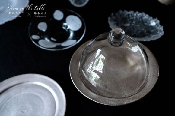 饗庭三七子・塚本友太 2人展『Poem on the table』